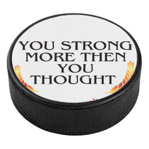 Je bent sterker dan je denkt - Elegant goud Hockey Puck