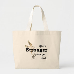 Je bent sterker dan je denkt grote tote bag