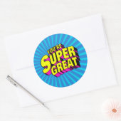 Je bent super geweldig ronde sticker (Envelop)