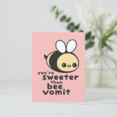 Je bent Sweeter dan Bee Vomit Briefkaart (Staand voorkant)