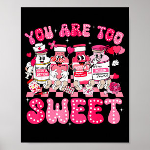 Je Bent Te Slecht Diabetes Bewustzijn Insuline Val Poster