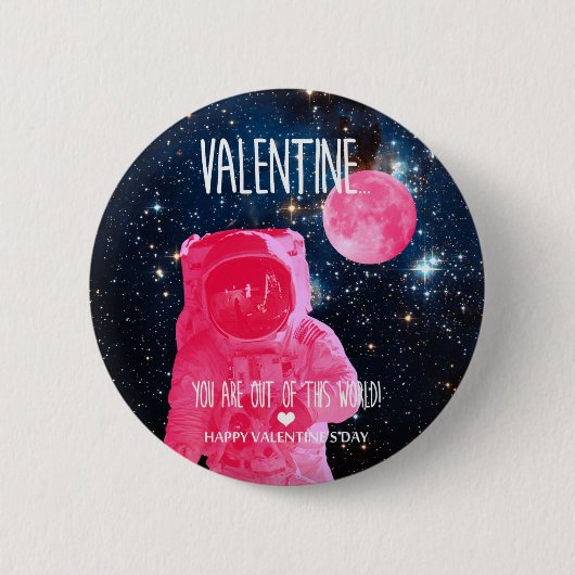 Je bent uit deze Valentijn. Ronde Button 5,7 Cm (Voorkant)