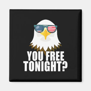Je bent vanavond vrij Amerikaanse Vlag Patriottisc Magneet