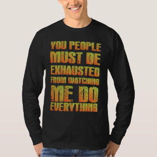 Je Bent Vast Uitgeput  Sarcasme  Oranje T-shirt