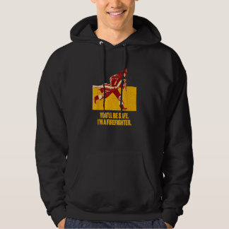 Je bent veilig, ik ben een brandweerman brandweer  hoodie
