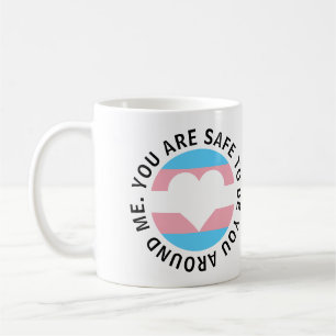 Je bent veilig om je te zijn om mij heen transgend koffiemok