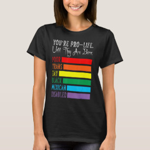 Je bent voor het leven totdat ze geboren zijn... a t-shirt