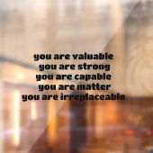 je bent waardevol je bent sterk je bent capabel raamsticker (Vel 2)