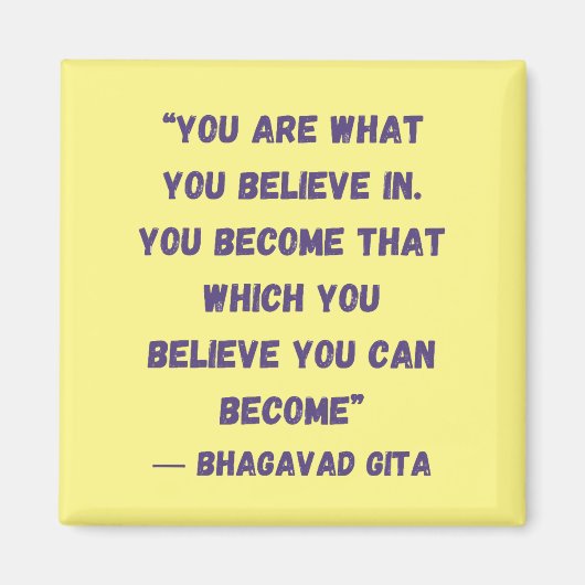 Je bent wat je gelooft dat Bhagavad Gita Magneet (Voorkant)