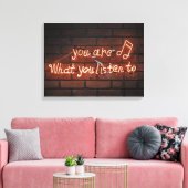 "JE BENT WAT JE LUISTERT NAAR" NEON LICHT TEKEN CANVAS AFDRUK (Insitu (Woonkamer))