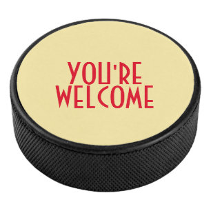 Je bent Welkom Hockey Puck