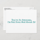 Je bent zo Geweldige dat ik er niet eens over ben! Briefkaart (Voorkant / Achterkant)
