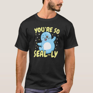 Je bent zo zeehond-achtig Onderwaterdier Mariene B T-shirt