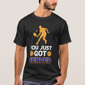 Je bent zojuist geserveerd Grappige mannen die Pic T-shirt