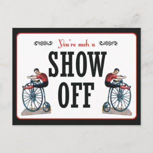 Je bent zo'n Show af Briefkaart