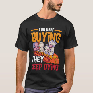 Je blijft dierenrechten kopen Leeft veganistische T-shirt