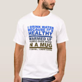 Je Bois de l'Eau Drôle Tshirt (Devant)