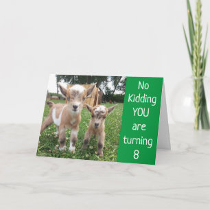 **JE BRENGT 8** GEEN NIEUWE KIDDING UIT! BIRTHDAY- KAART