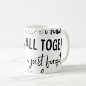 Je Cite Que J'Ai Tout Ensemble Drôle Mug (Devant droit)