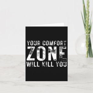 Je comfortzone zal je doden Gym Motivatie Y Kaart