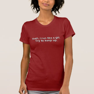 JE COURS COMME UN T-SHIRT DE FILLE