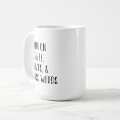 JE COURS SUR LE CAFÉ, CHAOS, ET JURE TASSE DE MOTS (Devant gauche)