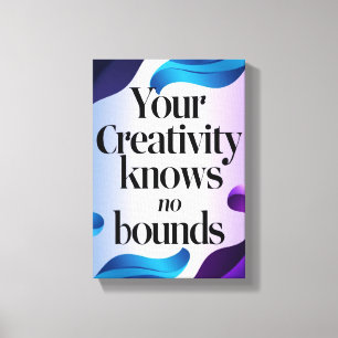 Je creativiteit kent geen grenzen canvas afdruk
