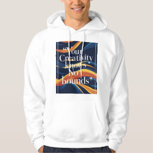 Je creativiteit kent geen grenzen hoodie