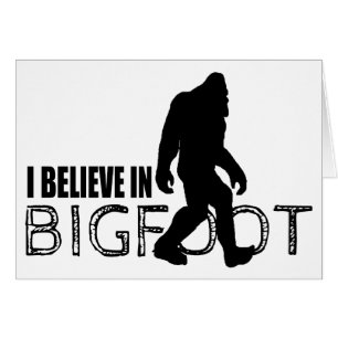 Je crois en Bigfoot Sasquatch drôle