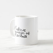 Je crois en Karma Coffee Mug (Devant gauche)