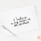 Je crois en Karma OVAL STICKER (Enveloppe)