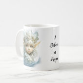 Je crois en la Mug de Fée Magique (Devant gauche)
