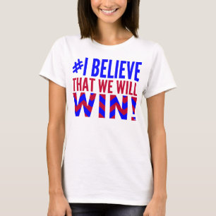 Je crois que nous gagnerons le T-shirt des
