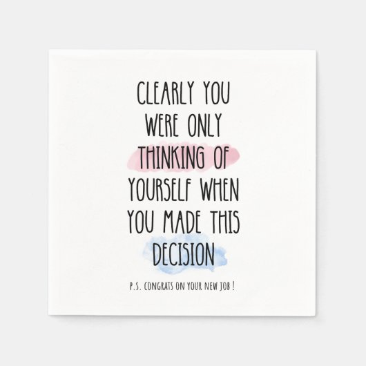 Je dacht duidelijk alleen aan jezelf servet (Voorkant)