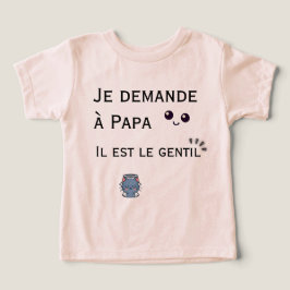 Je demande à Papa - il est le gentil