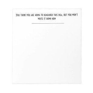 Je denkt dat je het zult herinneren, maar je zult notitieblok