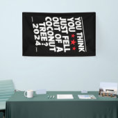 Je denkt dat je net uit een kokosnootboom bent gev spandoek (Beurs)