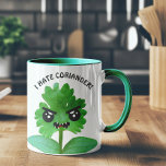 Je Déteste Coriander Mug<br><div class="desc">Je déteste Coriander Mug - Coriander est le mal pur ! Cette campagne gagne du terrain dans le monde entier. Faites de la coriandre qui déteste les gens très heureux avec cette tasse hilarante et rejoignez la lutte pour interdire la coriandre maintenant!</div>
