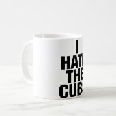 Je déteste la tasse de CUB (Devant gauche)