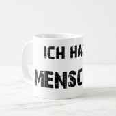 Je déteste la tasse humaine (Devant gauche)