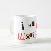 je déteste les lundis 1 tasse de café (Devant gauche)