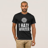 JE DÉTESTE LES T-SHIRTS HIVER (Devant entier)