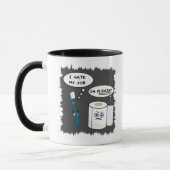 Je déteste ma tasse de café du travail (Gauche)