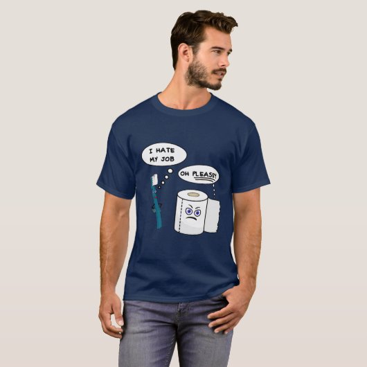 Je déteste mon T-shirt du travail (Devant entier)