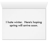 Je déteste Winter. Voici Hoping Spring arrive bien (Intérieur Horizontal (Bas))