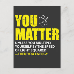 Je doet ertoe dan je energie grappige natuurkunde  briefkaart