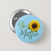 Je doet ertoe met zonnebloem ronde button 5,7 cm (Voorkant /achterkant)