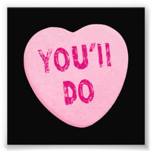 Je doet Funny Valentijnsdag Heart Snoep Foto Afdruk