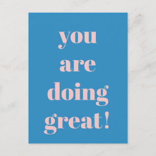 Je doet geweldig Inspirerend roze en blauw Briefkaart