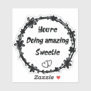 Je doet het geweldig, lieverd Retro Sticker